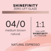 Shinefinity Zero Lift Glaze 04/0 Natural Espresso (Medium Brown Natural), 60ml